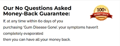 Gum Disease Gone Money Back Guarantee